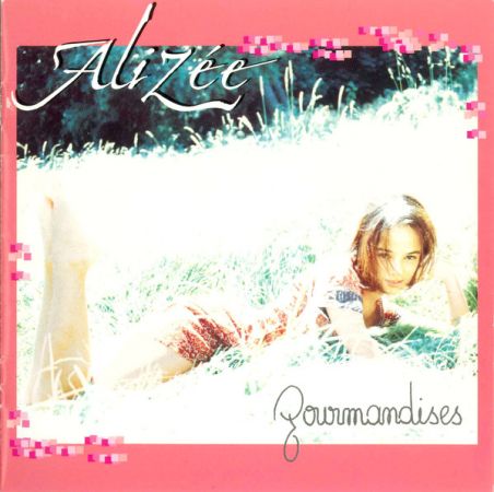 Alizée - Gourmandises (2001) RM 2018