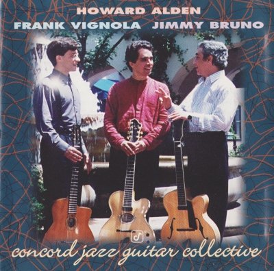Howard Alden, Frank Vignola &amp; Jimmy Bruno – Concord Jazz (1995)
