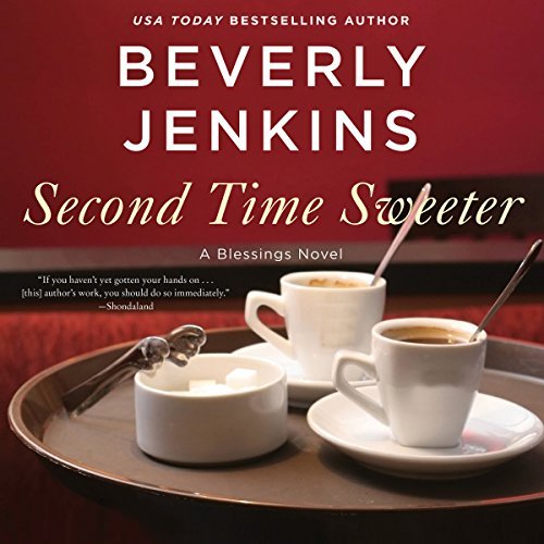 Second Time Sweeter: A Blessings Novel: Blessings Series, Book 9 Audiobook