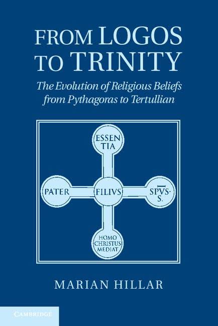 From Logos to Trinity: The Evolution of Religious Beliefs from ...