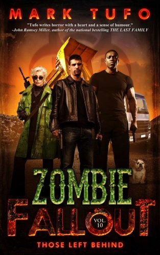 Zombie Fallout 10 Those Left Behind Mark Tufo