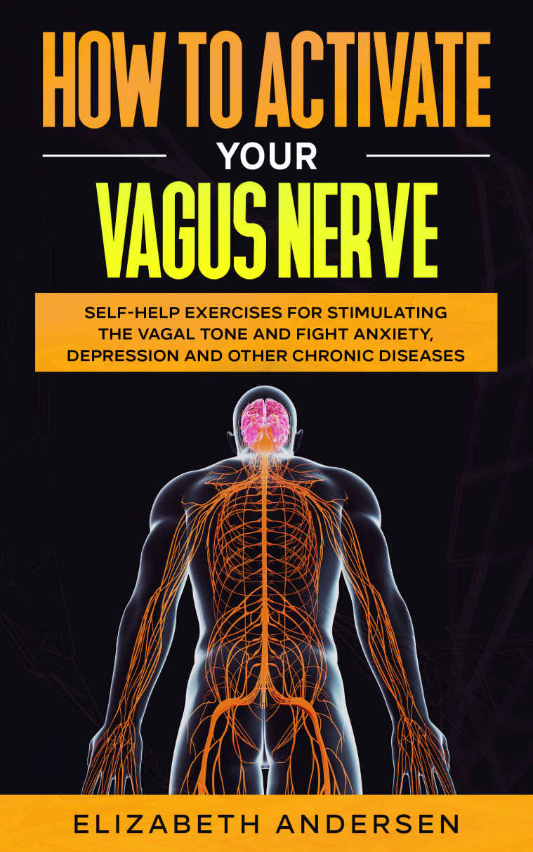 How To Activate Your Vagus Nerve Self Help Exercises For Stimulating The Vagal Tone And Fight 5319