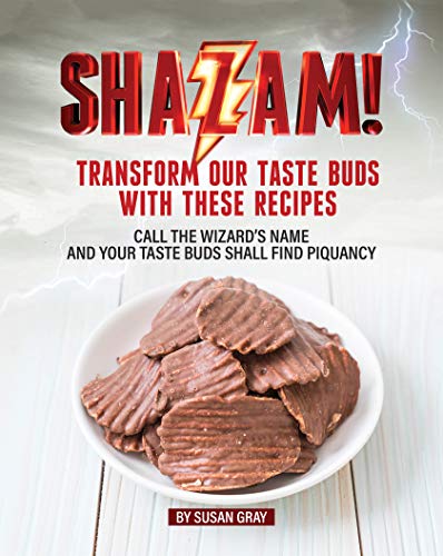 Shazam: Transform our Taste Buds with These Recipes