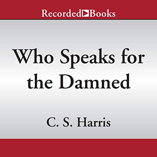 Who Speaks for the Damned: Sebastian St. Cyr Mysteries, Book 15 Audiobook
