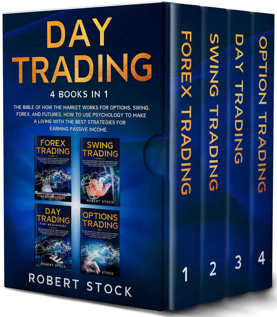 Day Trading This Book Includes The bible of how the Market Works for