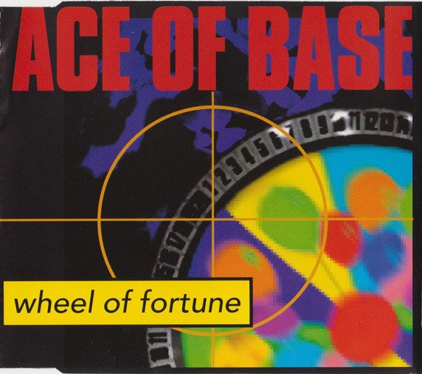  Ace Of Base ‎– Wheel Of Fortune (1993)