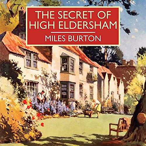 The Secret of High Eldersham Audiobook