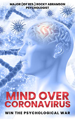 Mind over Coronavirus: Win the Psychological War