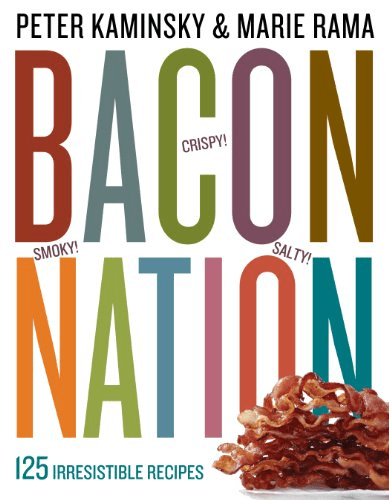 Bacon Nation: 125 Irresistible Recipes (True PDF)