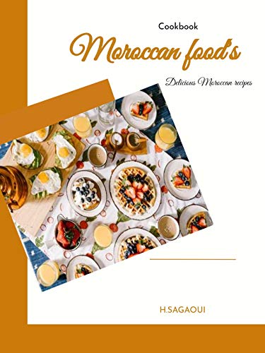 Moroccan food's: Delicious Moroccan recipes