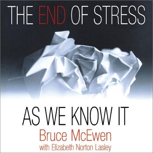 The End of Stress as We Know It Audiobook