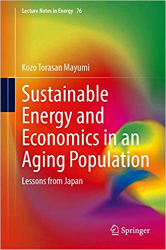 FreeCourseWeb Sustainable Energy and Economics in an Aging Population Lessons from Japan Lecture Notes in Energy