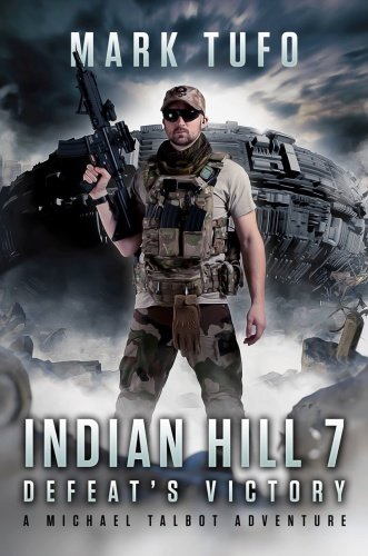 Indian Hill 07 Defeat's Victory Mark Tufo