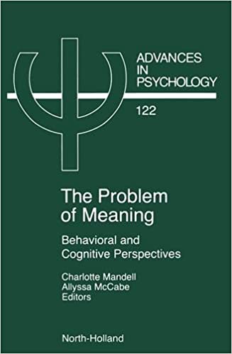 Problem of Meaning Behavioural and Cognitive Perspectives: Behavioral and Cognitive Perspectives