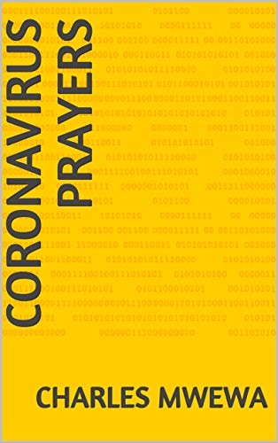 Coronavirus Prayers by Charles Mwewa 