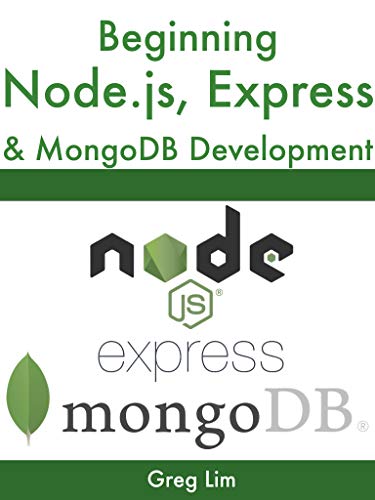 Beginning Node.js, Express &amp; MongoDB Development