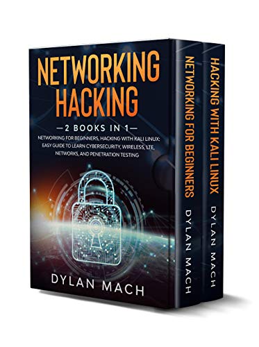 Networking Hacking: 2 books in 1: Networking for Beginners, Hacking with Kali Linux