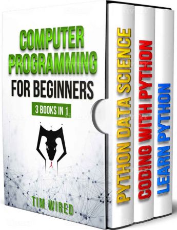 Computer Programming for Beginners: The essential guide on Python with hand-on projects. Coding for beginners. Сonsecutive steps from the basic to the advanced level