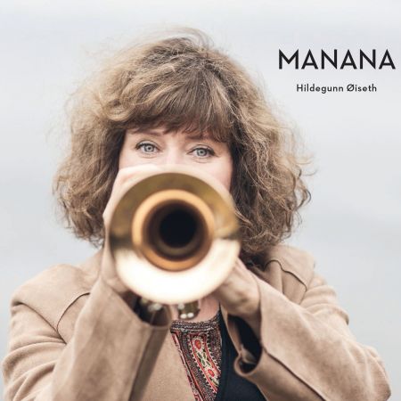 Hildegunn Øiseth - Manana (2020) (Hi-Res)