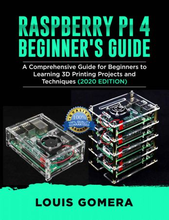 RASPBERRY Pi 4 BEGINNER'S GUIDE: The Complete User Manual For Beginners to Set up Innovative Projects on Raspberry Pi 4 (2020 Edition)