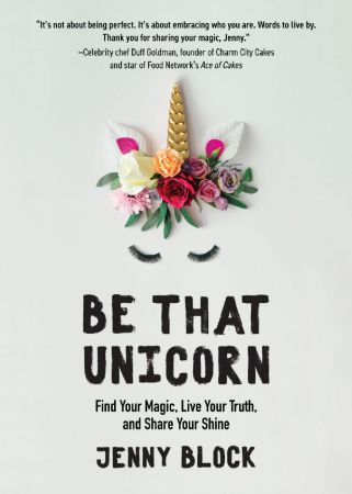 FreeCourseWeb Be That Unicorn Find Your Magic Live Your Truth and Share Your Shine Happiness Book for Women for Fans of Brene Brown