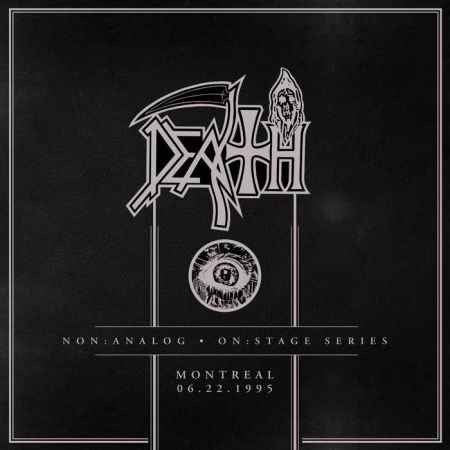 Death - Non:​​Analog - On:​​Stage Series - Montreal 06​-​22​-​1995 (2020)
