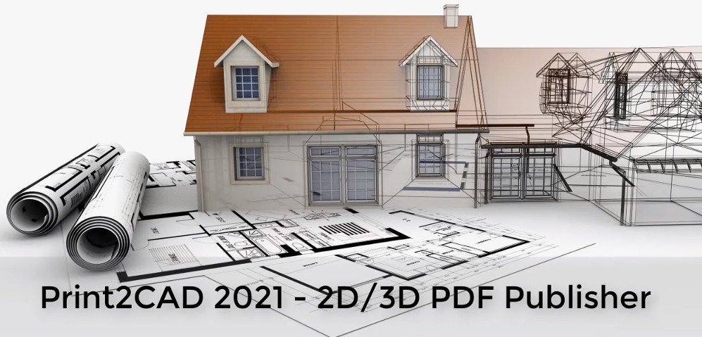 BackToCAD Print2CAD 2021 v21.53 (x64) BackToCAD Print2CAD 2021 v21.53 (x64)