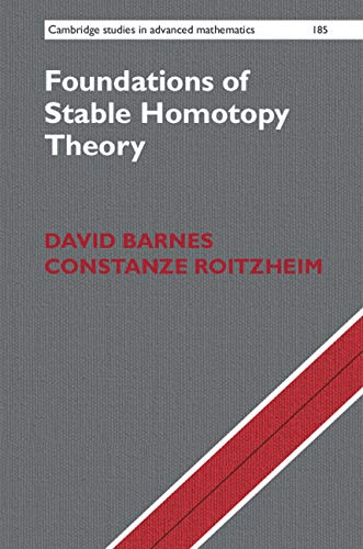 FreeCourseWeb Foundations of Stable Homotopy Theory Cambridge Studies in Advanced Mathematics Book 185