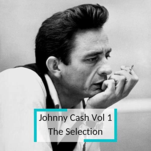 Johnny Cash - Johnny Cash Vol.1 The Selection (2020)