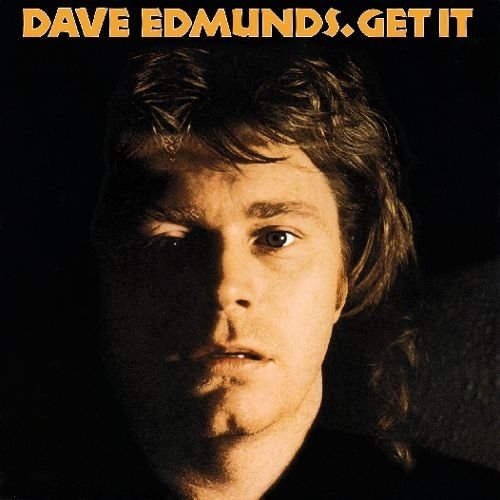 Dave Edmunds - Get It (2020)