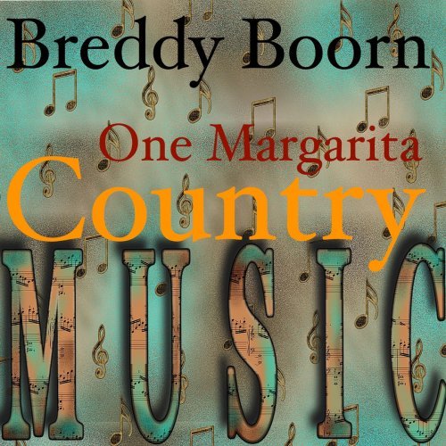 Breddy Boorn - One Margarita (2020)