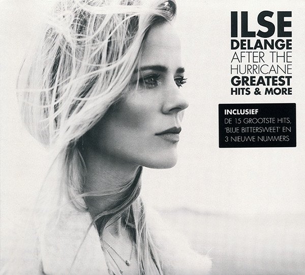 Ilse DeLange – After The Hurricane - Greatest Hits &amp; More (2013)