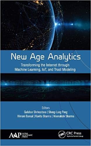 FreeCourseWeb New Age Analytics Transforming the Internet through Machine Learning IoT and Trust Modeling