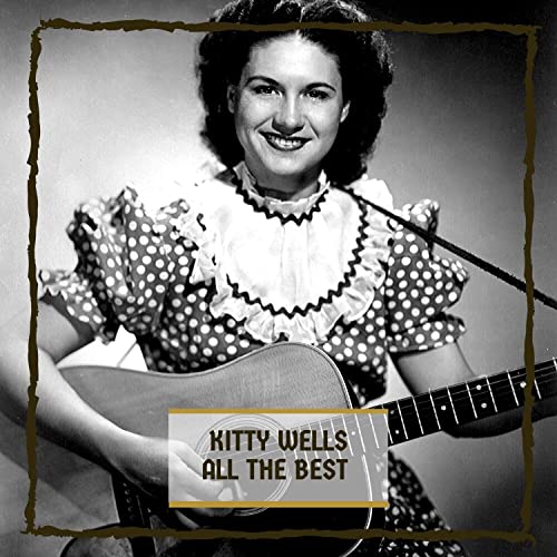 Kitty Wells - All The Best (2020)