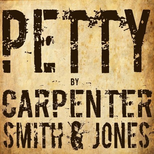 Carpenter, Smith &amp; Jones - Petty (2018)