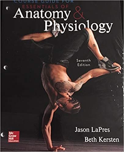 Course Guide For Essentials of Anatomy &amp; Physiology