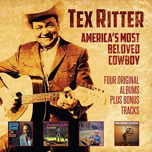 Tex Ritter - Americas Most Beloved Cowboy: Four Original Albums Plus Bonus Tracks (2020) mp3