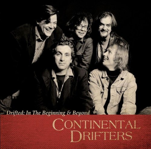 Continental Drifters - Drifted_ In The Beginning &amp; Beyond (2015)