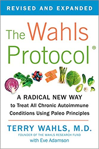 The Wahls Protocol, Revised &amp; Expanded Edition