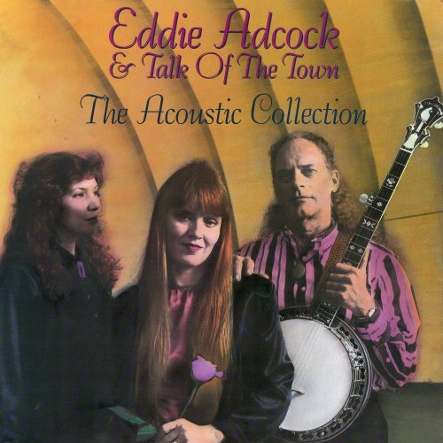 Eddie Adcock &amp; Talk of the Town - The Acoustic Collection (2018) Hi-Res