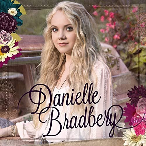 Danielle Bradbery - Danielle Bradbery (2013_2020) Hi Res