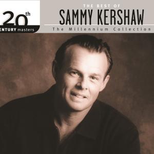 Sammy Kershaw - 20th Century Masters: The Best Of Sammy Kershaw (2003)