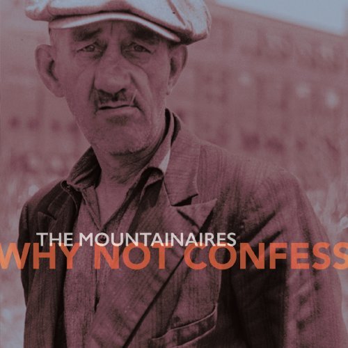 The Mountainaires - Why Not Confess (2020)