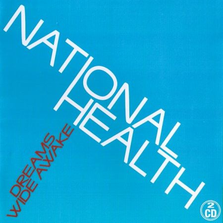 National Health - Dreams Wide Awake (2005) CD-Rip