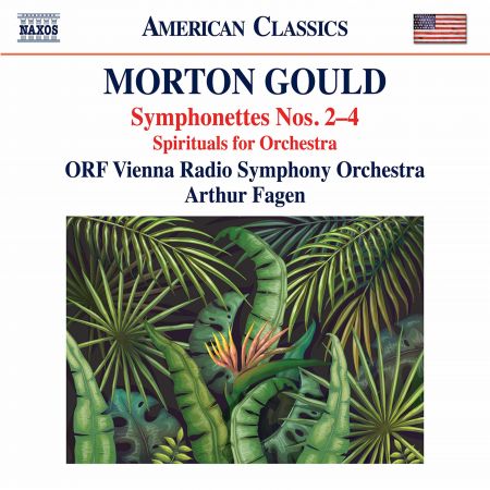 Vienna Radio Symphony Orchestra &amp; Arthur Fagen - Gould: Symphonettes Nos. 2-4 &amp; Spirituals for String Choir &amp; Orchestra (2020) (Hi-RES)