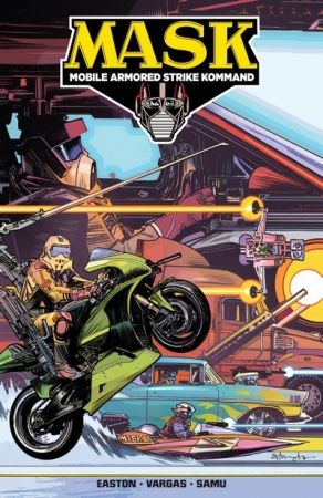 M.A.S.K. – Mobile Armored Strike Kommand Vol. 1 – Mobilize (TPB) (2017)