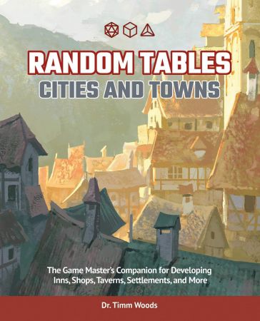 FreeCourseWeb Random Tables Cities and Towns The Game Master s Companion for Developing Inns Shops Taverns Settlements and More