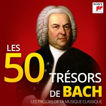 Johann Sebastian Bach - Les 50 Trésors de Bach - Les Trésors de la Musique Classique (2020) (FLAC / MP3)