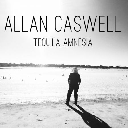Allan Caswell - Tequila Amnesia (2020) (Hi-Res)