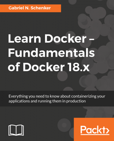 Learn Docker - Fundamentals of Docker 18.x ( True PDF)